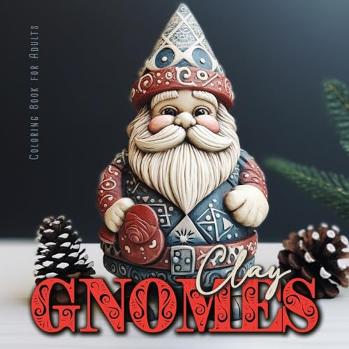 Ton Gnome Malbuch für Erwachsene: Gnome Malbuch für Erwachsene Graustufen | Gnome Ausmalbuch | Gnome aus Ton zum ausmalen Wintter Gnome: Christmas ... | 3D Pottery Gnomes Coloring|8,5x8,5"| 56P von epubli